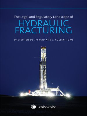 cover image of The Legal and Regulatory Landscape of Hydraulic Fracturing